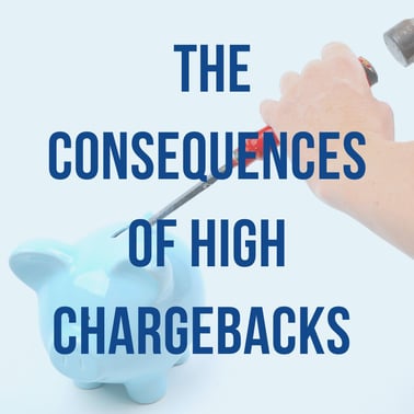 Chargebacks have consequences.